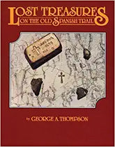 Lost Treasures on the Old Spanish Trail